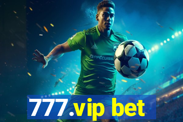 777.vip bet